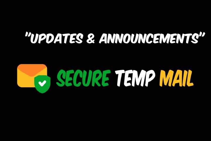 Major Announcements: How Recent Changes Are Improving Temp Mail Security